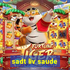 sadt liv saude